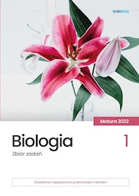 Biologia Zbiór zadań matura 2022 Tom 1 -  - książka
