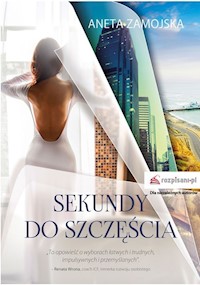Sekundy do szczęścia - Aneta Zamojska - książka