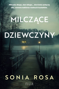 Milczące dziewczyny - Sonia Rosa - ebook + audiobook + książka