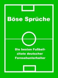 Böse Sprüche - die besten Fußball Zitate - Norman Hall - ebook