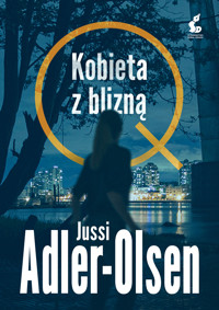 Kobieta z blizną. Cykl Departament Q. Tom 7 - Jussi Adler-Olsen - ebook + audiobook + książka