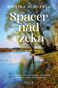Spacer nad rzeką - Monika A. Oleksa - ebook + audiobook + książka