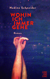 Wohin ich immer gehe - Nadine Schneider - ebook