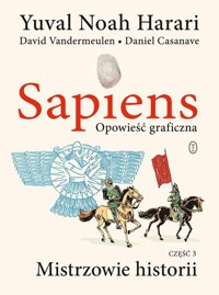 Sapiens. Opowieść graficzna t3 - Harari Yuval Noah, Vandermeulen David - książka