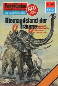 Perry Rhodan 956: Niemandsland der Träume - Hans Kneifel - ebook