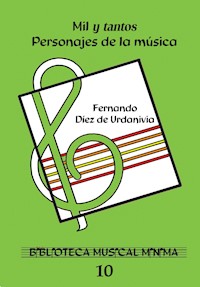 Mil y tantos personajes de la Música - Fernando Díez de Urdanivia - ebook