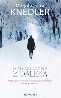 Dziewczyna z daleka - Magdalena Knedler - książka