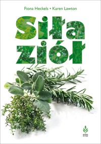 Siła ziół - Karen Lawton, Fiona Heckels - książka