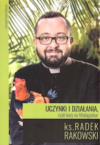 Uczynki  i działania czyli kury na Madagaskar - Cieliczko Paweł - książka