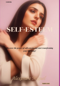 Self-esteem - Alexandre Miguel - ebook