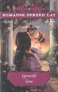 Romanse sprzed lat. Igraszki losu - Candice Hern - ebook