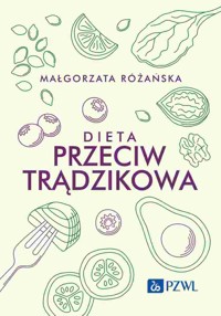 Dieta przeciwtrądzikowa - Małgorzata Różańska - książka