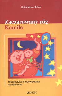 Zaczarowany róg Kamila - Erika Meyer-Glitza - ebook