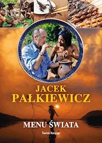 Menu świata - Jacek Pałkiewicz - ebook