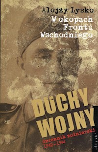 Duchy wojny 3 W okopach Frontu Wschodniego - Lysko Alojzy - książka