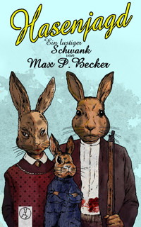 Hasenjagd - Max P. Becker - ebook