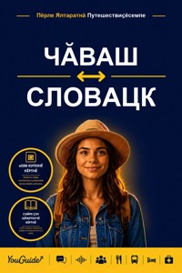 The Language Guide for Travelers - Chuvash to Slovak - YouGuide - ebook