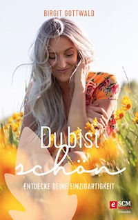 Du bist schön - Birgit Gottwald - ebook