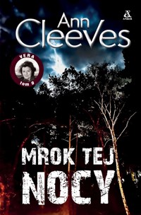 Mrok tej nocy. Seria Vera. Tom 9 - Ann Cleeves - ebook + książka