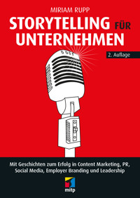 Storytelling für Unternehmen - Miriam Rupp - ebook