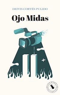 Ojo Midas - Deivis Cortés Pulido - ebook