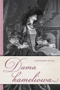 Dama kameliowa - Aleksander Dumas - ebook + audiobook + książka
