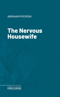 The Nervous Housewife - Abraham Myerson - ebook