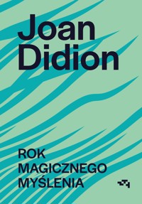 Rok magicznego myślenia - Joan Didion - ebook + książka