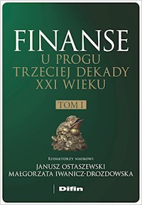 Finanse u progu trzeciej dekady XXI wieku Tom 1 -  - książka