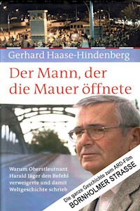 Der Mann, der die Mauer öffnete - Gerhard Haase-Hindenberg - ebook