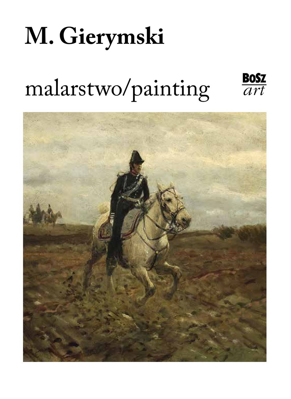 Maksymilian Gerymski. Malarstwo / Painting - Aleksandra Krypczyk-DeBarra - książka