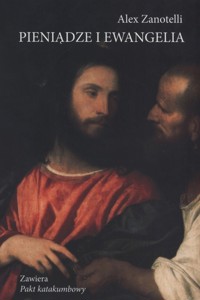 Pieniądze i ewangelia - Zanotelli Alex - książka