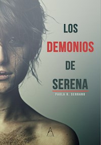 Los demonios de Serena - Paula R. Serrano - ebook