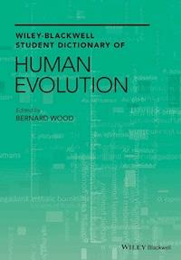 Wiley-Blackwell Student Dictionary of Human Evolution - - ebook