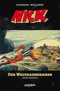 Nick 1: Der Weltraumfahrer - Achim Mehnert - ebook
