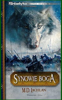 Synowie Boga - M. D. Lachlan - ebook