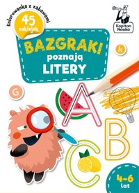 Bazgraki poznają Litery 4-6 lat - Szumska Katarzyna - książka