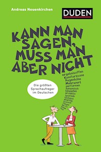 Kann man sagen, muss man aber nicht - Andreas Neuenkirchen - ebook