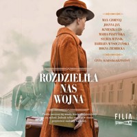 Rozdzieliła nas wojna - Max Czornyj, Joanna Jax, Agnieszka Lis, Maria Paszyńska, Sylwia Winnik, Barbara Wysoczańska, Bogna Ziembicka - ebook + audiobook