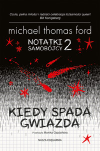 Notatki samobójcy 2. Kiedy spada gwiazda - Michael Thomas Ford - książka