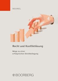 Recht und Konfliktlösung - Friedrich-Joachim Mehmel - ebook