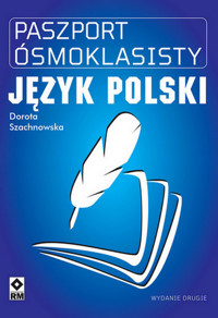 Paszport ósmoklasisty. Język polski - Dorota Szachnowska - książka