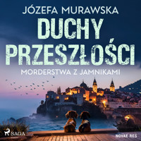 Duchy przeszłości. Morderstwa z jamnikami - Józefa Murawska - ebook + audiobook + książka