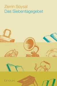 Das Siebentagegebet - Zerrin Soysal - ebook