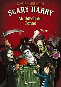Scary Harry (Band 4) - Ab durch die Tonne - Sonja Kaiblinger - ebook