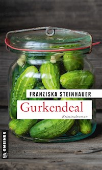Gurkendeal - Franziska Steinhauer - ebook