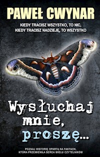 Wysłuchaj mnie, proszę.. - Paweł Cwynar - książka