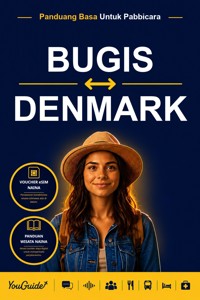 The Language Guide for Travelers - Buginese to Danish - YouGuide - ebook