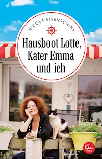 Hausboot Lotte, Kater Emma und ich - Nicola Eisenschink - ebook