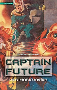 Captain Future 7: Der Marsmagier - Edmond Hamilton - ebook